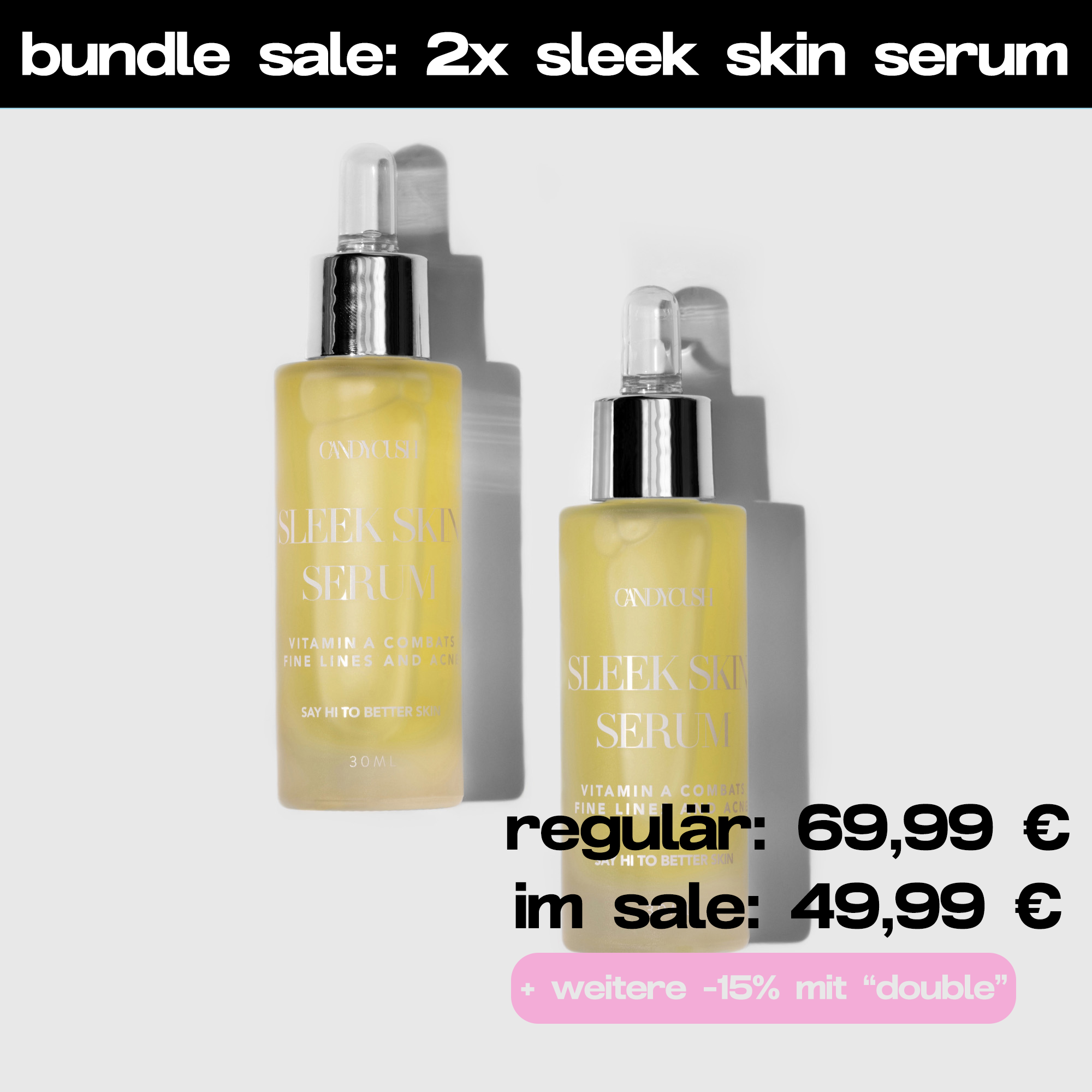 BUNDLE SALE: DOPPEL BUNDLE: SLEEK SKIN SERUM  50 ML